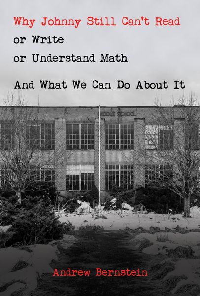 Produktbild: Why Johnny Still Can't Read or Write or Understand Math: And What We Can Do About It