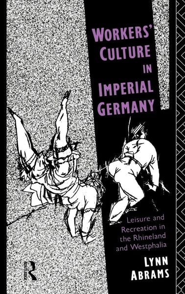 Produktbild: Workers' Culture in Imperial Germany