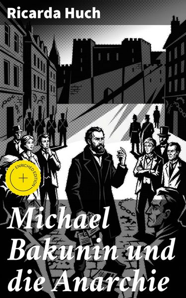 Produktbild: Michael Bakunin und die Anarchie