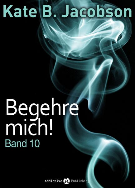 Produktbild: Begehre mich! - Band 10
