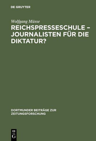 Produktbild: Reichspresseschule - Journalisten f&uuml;r die Diktatur?