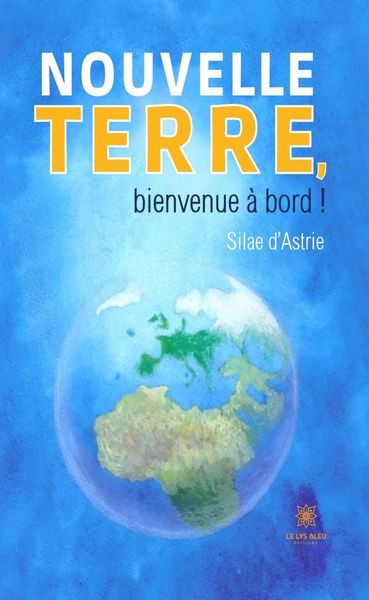 Produktbild: Nouvelle terre, bienvenue &agrave; bord !