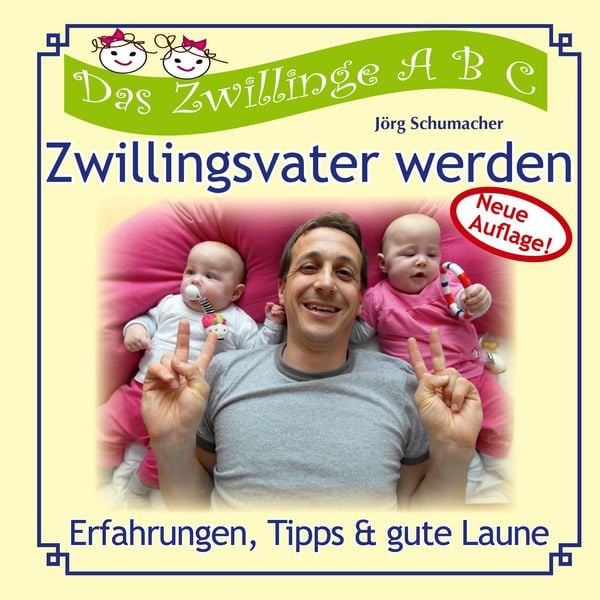 Zwillingsvater werden, Taschenbuch von Jörg Schumacher, BoD – Books on Demand, 9783756837717