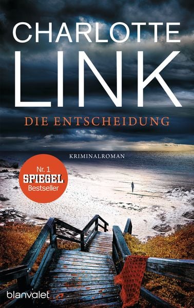 Die Entscheidung, Gebundene Ausgabe von Charlotte Link, Blanvalet