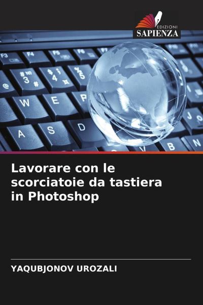 Produktbild: Lavorare con le scorciatoie da tastiera in Photoshop
