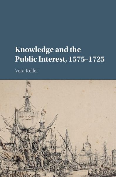Produktbild: Knowledge and the Public Interest, 1575-1725
