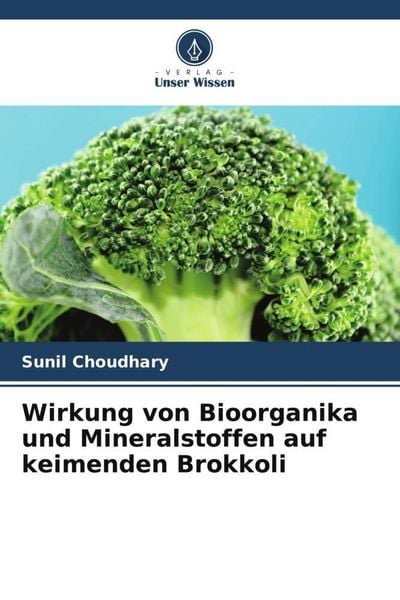 Produktbild: Wirkung von Bioorganika und Mineralstoffen auf keimenden Brokkoli