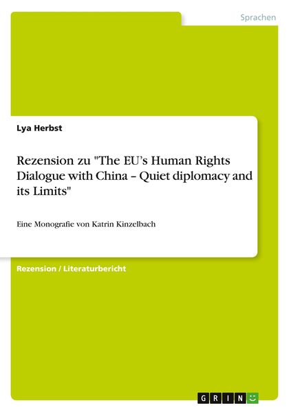 Produktbild: Rezension zu "The EU's Human Rights Dialogue with China - Quiet diplomacy and its Limits"