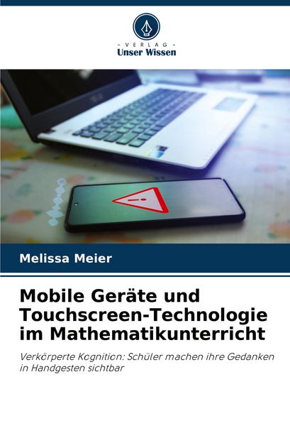Produktbild: Mobile Ger&auml;te und Touchscreen-Technologie im Mathematikunterricht