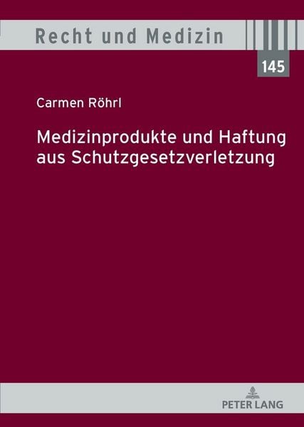 Produktbild: Medizinprodukte und Haftung aus Schutzgesetzverletzung