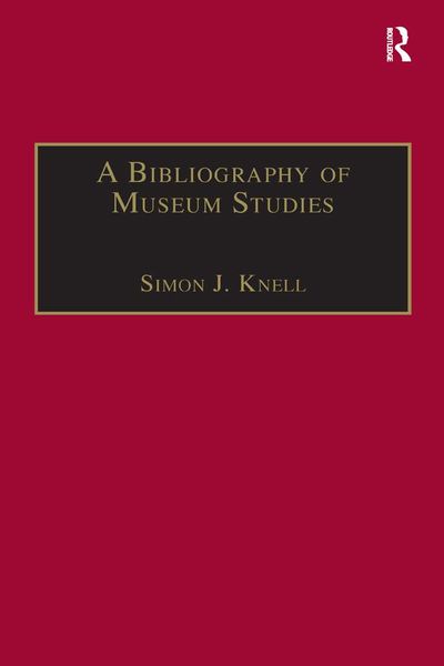Produktbild: A Bibliography of Museum Studies