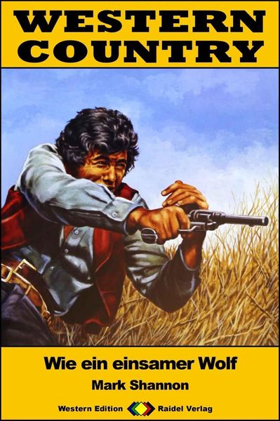 WESTERN COUNTRY 464: Wie ein einsamer Wolf