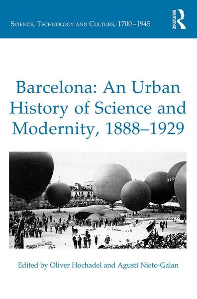 Produktbild: Barcelona: An Urban History of Science and Modernity, 1888-1929