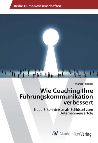 Produktbild: Wie Coaching Ihre F&uuml;hrungskommunikation verbessert