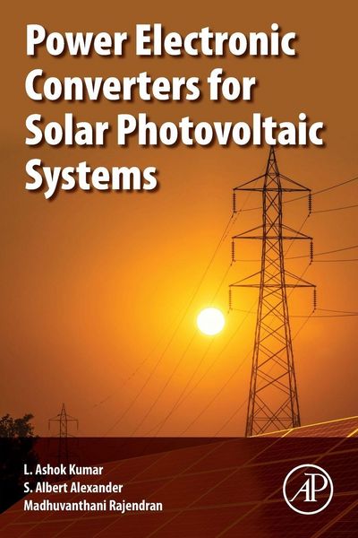 Produktbild: Power Electronic Converters for Solar Photovoltaic Systems