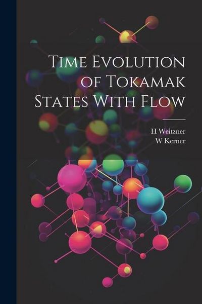 Produktbild: Time Evolution of Tokamak States With Flow