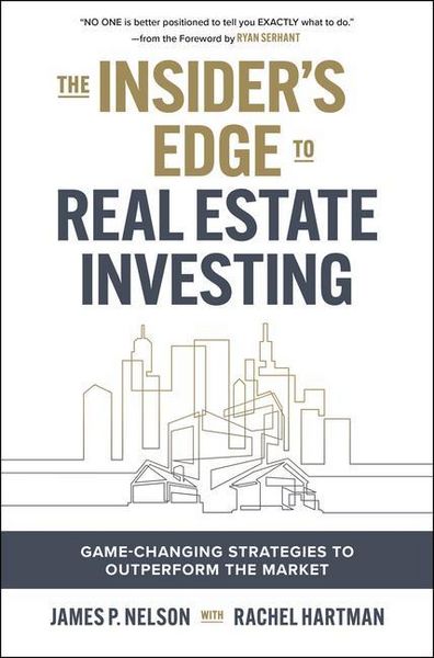 Produktbild: The Insider's Edge to Real Estate Investing: Game-Changing Strategies to Outperform the Market