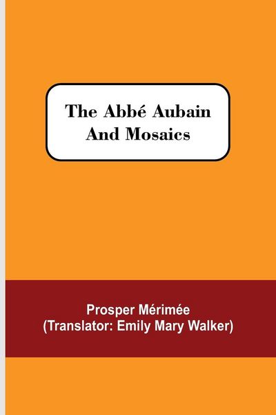Produktbild: The Abb&eacute; Aubain and Mosaics