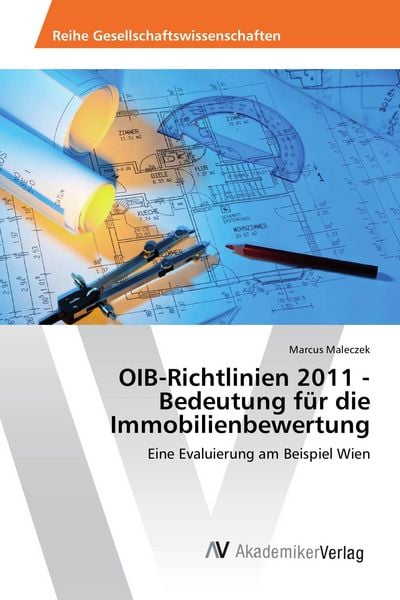 Produktbild: OIB-Richtlinien 2011 - Bedeutung f&uuml;r die Immobilienbewertung