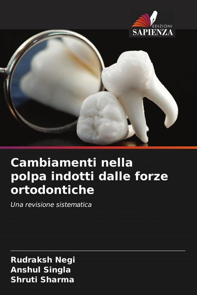 Produktbild: Cambiamenti nella polpa indotti dalle forze ortodontiche