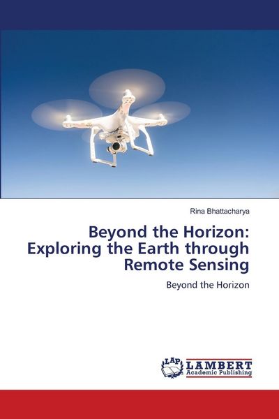 Produktbild: Beyond the Horizon: Exploring the Earth through Remote Sensing