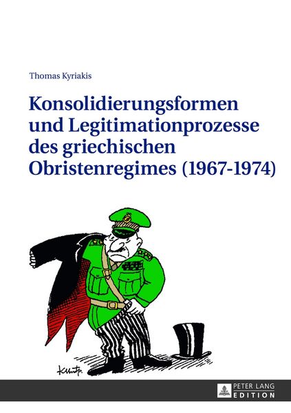 Produktbild: Konsolidierungsformen und Legitimationsprozesse des griechischen Obristenregimes (1967-1974)