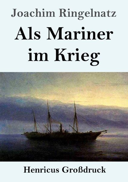 Produktbild: Als Mariner im Krieg (Gro&szlig;druck)