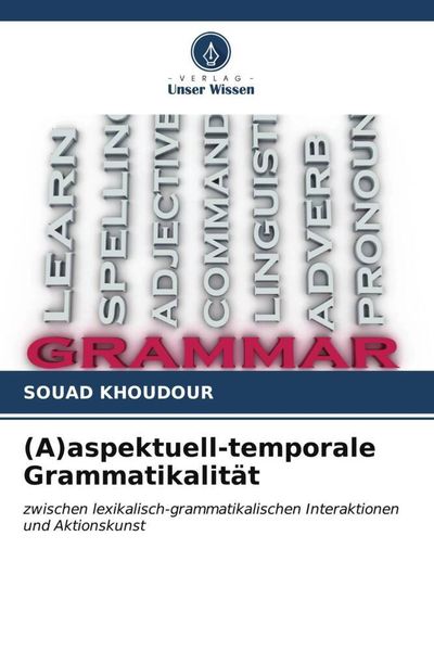 (A)aspektuell-temporale Grammatikalität