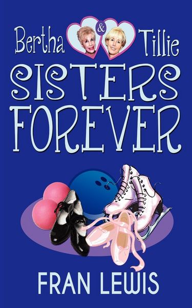 Produktbild: Bertha and Tillie - Sisters Forever
