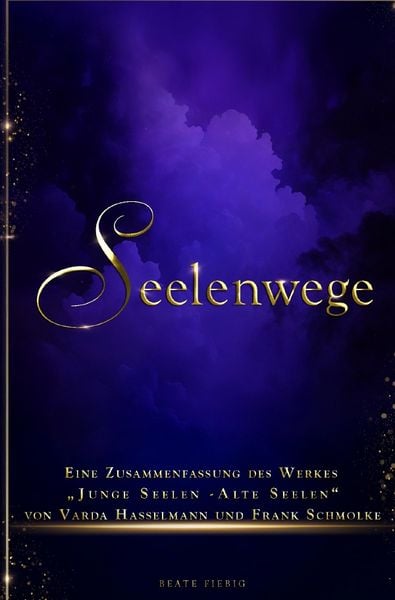 Seelenwege, Taschenbuch von Beate Fiebig, Epubli, 9783565131020