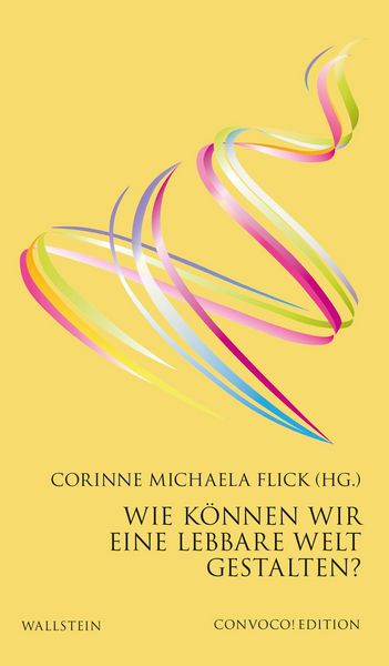 Produktbild: Wie k&ouml;nnen wir eine lebbare Welt gestalten?