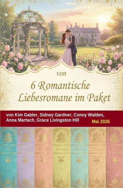 Produktbild: 6 Romantische Liebesromane im Paket Mai 2026