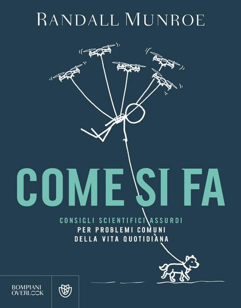 Produktbild: Come si fa. Consigli scientifici assurdi per problemi comuni della vita quotidiana