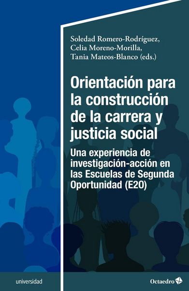 Produktbild: Orientaci&oacute;n para la construcci&oacute;n de la carrera y justicia social: Una experiencia de investigaci&oacute;n-acci&oacute;n en las Escuelas de Segunda Oportunidad (E2O)