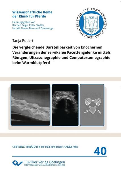 Produktbild: Die vergleichende Darstellbarkeit von kn&ouml;chernen Ver&auml;nderungen der zervikalen Facettengelenke mittels R&ouml;ntgen, Ultrasonographie und Computertomographi