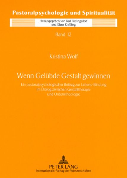 Wenn Geluebde Gestalt gewinnen, Taschenbuch von Kristina Wolf, Peter Lang GmbH, Internationaler Verlag der Wissenschaften, 9783631571842