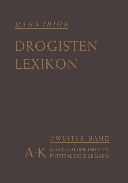 Produktbild: Chemikalien, Drogen, wichtige physikalische Begriffe in lexikalischer Ordnung