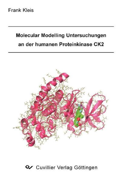 Produktbild: Molecular Modelling Untersuchungen an der humanen Proteinkinase CK2