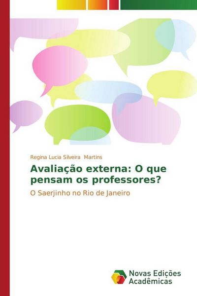 Produktbild: Martins, R: Avalia&ccedil;&atilde;o externa: O que pensam os professores?