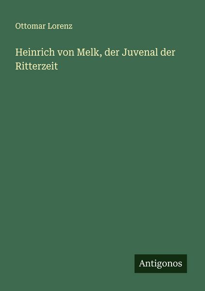 Produktbild: Heinrich von Melk, der Juvenal der Ritterzeit