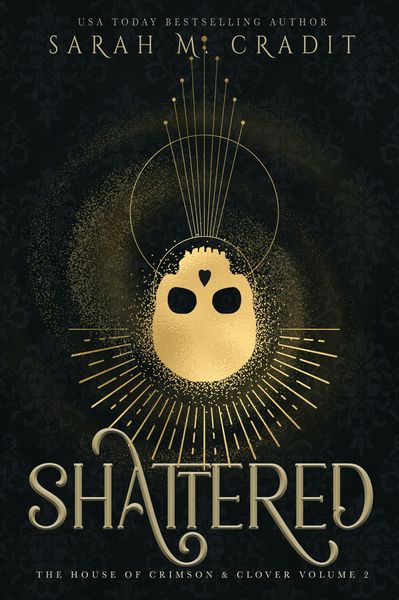 Produktbild: Shattered (The House of Crimson & Clover, #2)