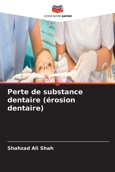 Produktbild: Perte de substance dentaire (&eacute;rosion dentaire)