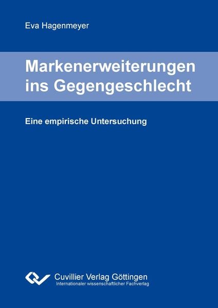 Produktbild: Markenerweiterungen ins Gegengeschlecht - Eine empirische Untersuchung