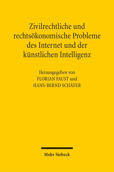 Produktbild: Zivilrechtliche und rechts&ouml;konomische Probleme des Internet und der k&uuml;nstlichen Intelligenz