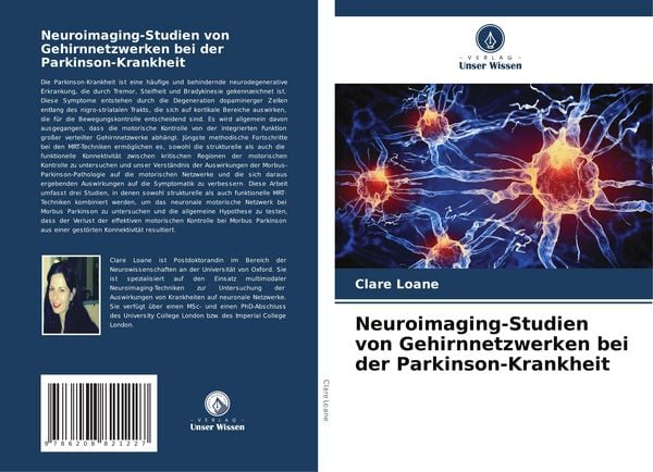 Neuroimaging-Studien von Gehirnnetzwerken bei der Parkinson-Krankheit, Taschenbuch von Clare Loane, Verlag Unser Wissen, 9786208821227