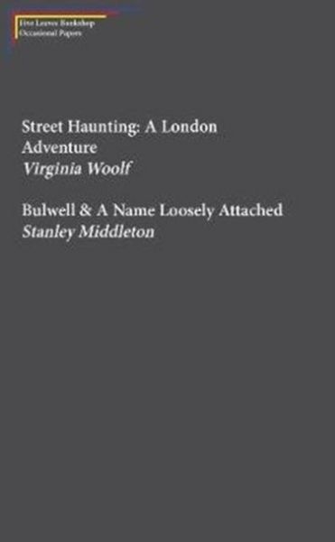 Produktbild: Middleton, S: Street Haunting: A London Adventure & Bulwell