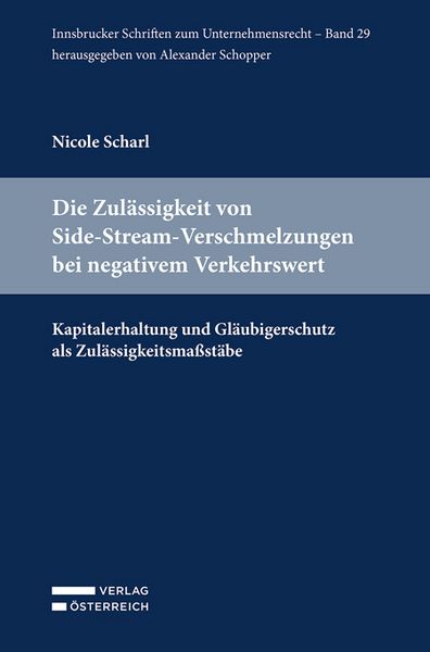 Produktbild: Die Zul&auml;ssigkeit von Side-Stream-Verschmelzungen bei negativem Verkehrswert