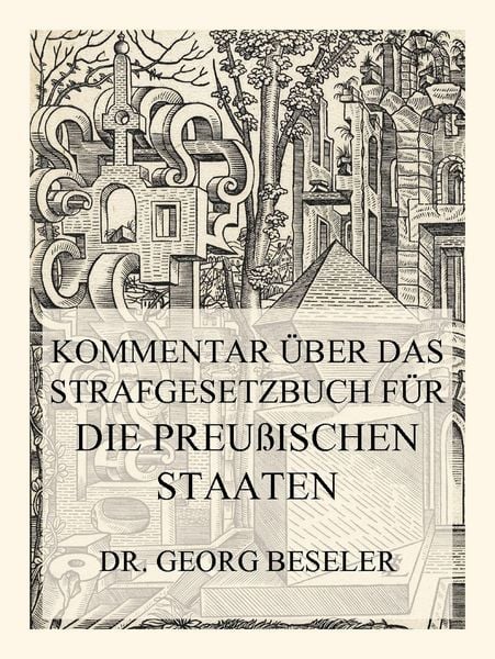 Produktbild: Kommentar &uuml;ber das Strafgesetzbuch f&uuml;r die Preu&szlig;ischen Staaten