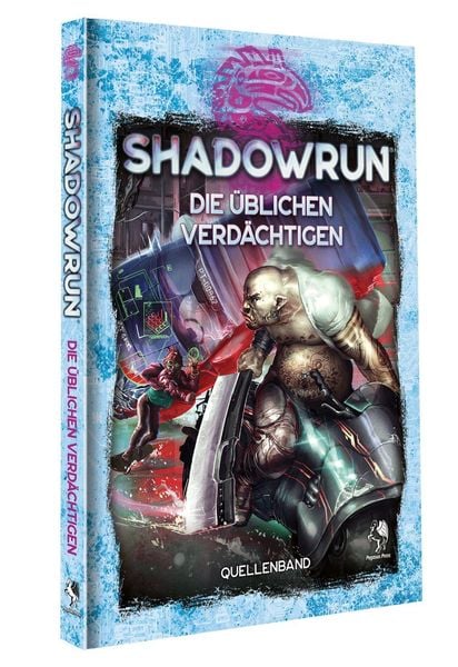 Produktbild: Shadowrun: Die &uuml;blichen Verd&auml;chtigen (Hardcover)