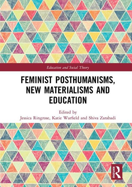 Produktbild: Feminist Posthumanisms, New Materialisms and Education